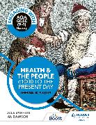 Engaging with AQA GCSE (9–1) History: Health and the people, c1000 to the present day Thematic study