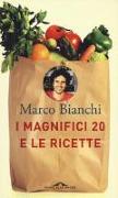 I magnifici 20 e le ricette