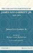 The Collected Writings of James Leo Garrett Jr., 1950-2015