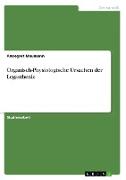 Organisch-Physiologische Ursachen der Legasthenie