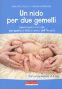 Un nido per due gemelli. Esperienze e consigli per genitori felici e amici del pianeta