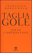 Tagliagole. Jihad Corporation