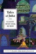 Tales of Juha: Classic Arab Folk Humor