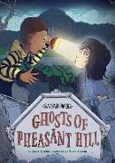 Ghosts of Pheasant Hill: Book 7