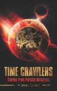 Time Crawlers: Stories from Parallel Universes