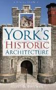 York's Historic Architecture