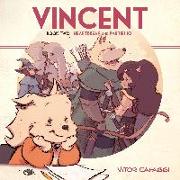 Vincent Book Two: Heartbreak and Parties 101