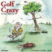 Golf Crazy by Gary Patterson 2019 Wall Calendar