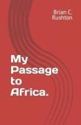 My Passage to Africa