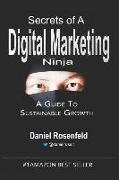 Secrets of a Digital Marketing Ninja: A Marketer's Guide to Sustainable Growth