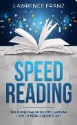 Speed Reading: The Definitive Guide for Learning How to Read a Book a Day