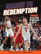 March to Redemption: Virginia's Historic 2019 Championship Season