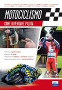 Motociclismo. Come diventare pilota