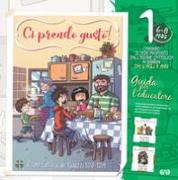 Ci prendo gusto! Cammino di fede proposto dall'Azione Cattolica ai ragazzi dai 6 agli 8 anni. Guida per l'educatore