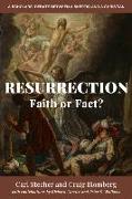 Resurrection: Faith or Fact?