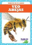 Veo Abejas (I See Bees)