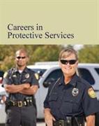 Careers in Protective Services