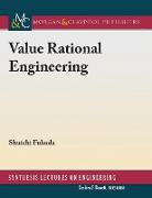 Value Rational Engineering