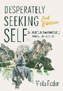 Desperately Seeking Self Second Edition