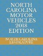 North Carolina Motor Vehicles 2018 Edition