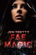 Fae Magic: Alexandra Everest Series Book One