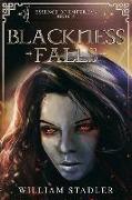 Blackness Falls: Essence of Empyrean - Book 2