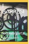 I Barresi: Seconda Parte