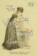 The 2019 Busy Lady's Budget Journal: A Budget Journal to Record Your Spending and Take Control of Your Finances