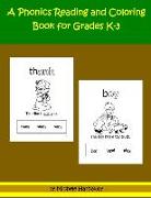A Phonics Reading and Coloring Book for Grades K-3