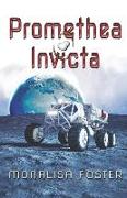 Promethea Invicta: A Novella