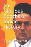 Six Glorious Epochs of Indian History