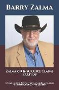 Zalma on Insurance Claims Part 108: A Comprehensive Review of the Law and Practicalities of Property, Casualty and Liability