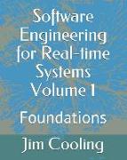 Software Engineering for Real-Time Systems Volume 1: Foundations