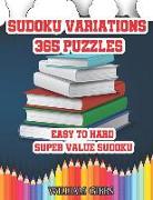 Sudoku Variations 365 Puzzles: Easy to Hard: Super Value Sudoku