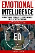 Emotional Intelligence: Improve Your Eq for Business and Relationships Unleash the Empath in You