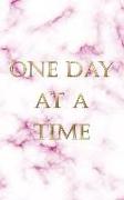 One Day at a Time: An Elegant Pink Marble Textured Personal Journal of Sobriety. Perfect Way to Keep Focus on Your Path to Recovery