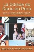 La Odisea de Darío en Perú: Parte 2 - Corrupción e Indolencia - 30 Años de Historia en el Interior de las Empresas del Estado