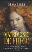 Matrimonio de Fuego: Romance, Sexo Y Fantas