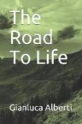 The Road to Life