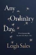 Any Ordinary Day: What Happens After the Worst Day of Your Life?