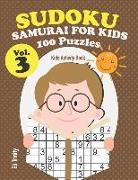 Sudoku Samurai for Kids 100 Puzzles Vol.3: Kids Activity Book