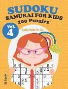 Sudoku Samurai for Kids 100 Puzzles Vol.4: Sudoku Books for Kids