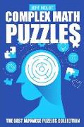 Complex Math Puzzles: Calcudoku Puzzles - The Best Japanese Puzzles Collection