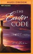 The Easter Code Booklet: A 40-Day Journey to the Cross