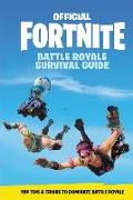 Official Fortnite: Battle Royale Survival Guide