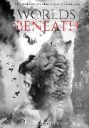 Worlds Beneath: (the Blood Race, Book 2)