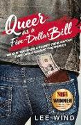 Queer as a Five-Dollar Bill: Volume 1