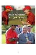 Jack Nicklaus & Tiger Woods!