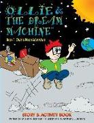 Ollie and the Dream Machine: Book 1: Ollie's Moon Adventure