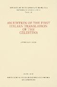 An Edition of the First Italian Translation of the Celestina